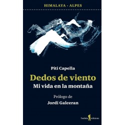 DEDOS DE VIENTO (Mi vida en la montaña)